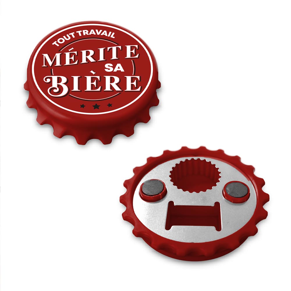 Décapsuleur "Tout travail mérite sa bière