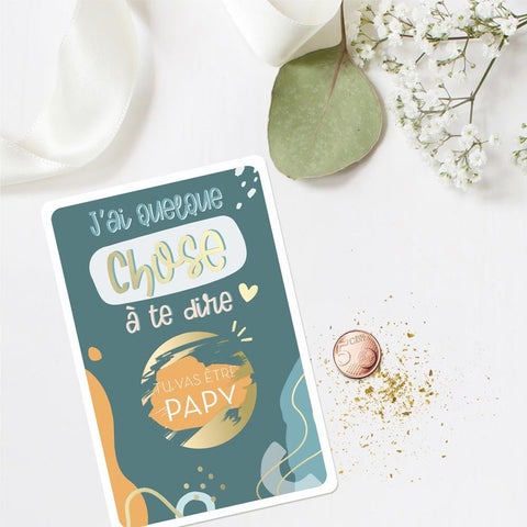 Carte à gratter annonce : "Tu vas être Papy"
