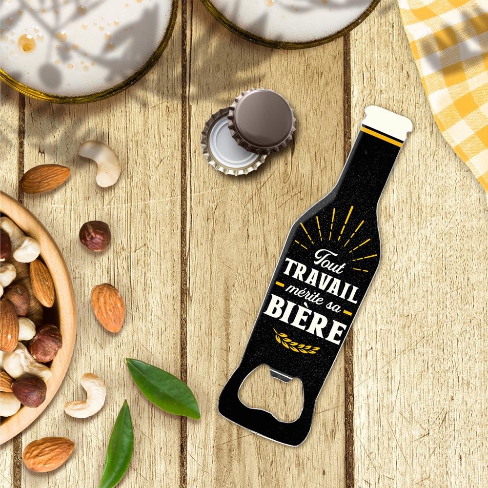 Décapsuleur bouteille "Tout travail mérite sa bière"